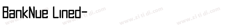 BankNue Lined字体转换